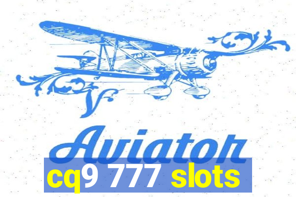 cq9 777 slots